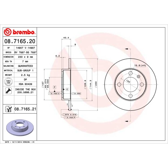 Слика на кочионен диск BREMBO 08.7165.20 за VW Polo 3 Facelift (6n2) 1.6 16V GTI - 125 коњи бензин