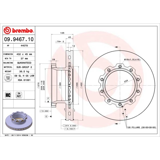 Слика на кочионен диск BREMBO 09.9467.10 за камион MAN E 2000 28.460 FVAS - 460 коњи дизел