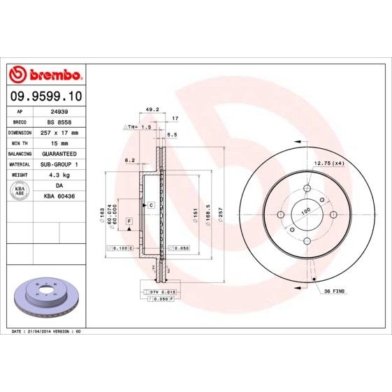 Слика на кочионен диск BREMBO 09.9599.10 за Suzuki Ignis (FH) 1.3 4WD - 83 коњи бензин