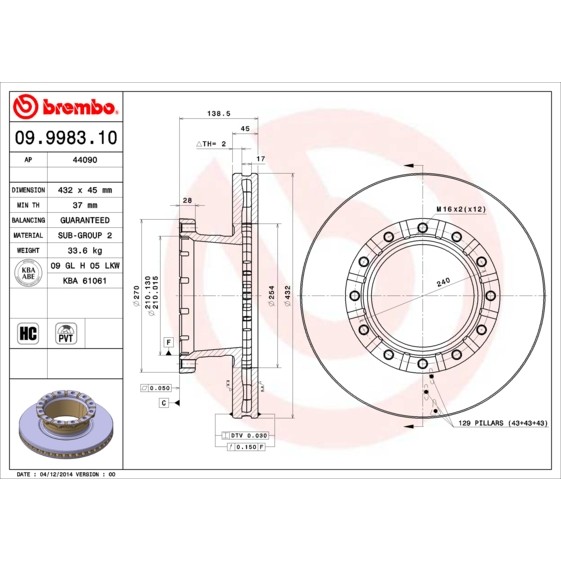 Слика на кочионен диск BREMBO 09.9983.10 за камион Iveco Stralis AD 440S40, AT 440S40 - 400 коњи дизел