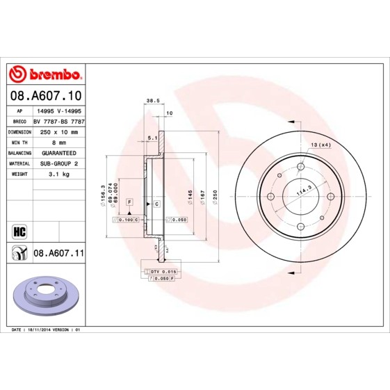 Слика на кочионен диск BREMBO COATED DISC LINE 08.A607.11 за Smart Forfour (454) 1.5 (454.032) - 109 коњи бензин