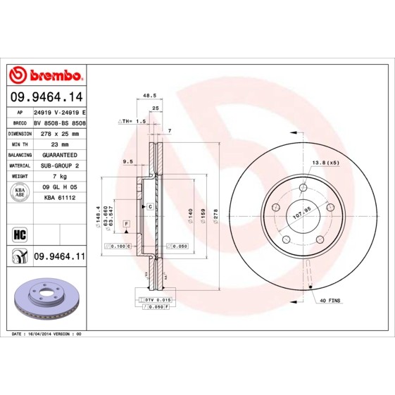 Слика на кочионен диск BREMBO COATED DISC LINE 09.9464.11 за Volvo C30 2.0 FlexFuel - 146 коњи Бензин/Етанол